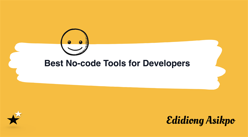 I migliori strumenti no-code per gli sviluppatori nel 2021