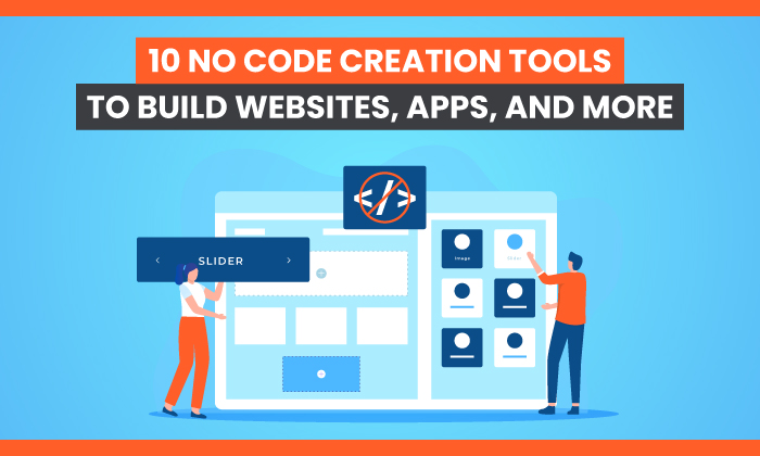 10 strumenti no-code per creare siti web, app e altro